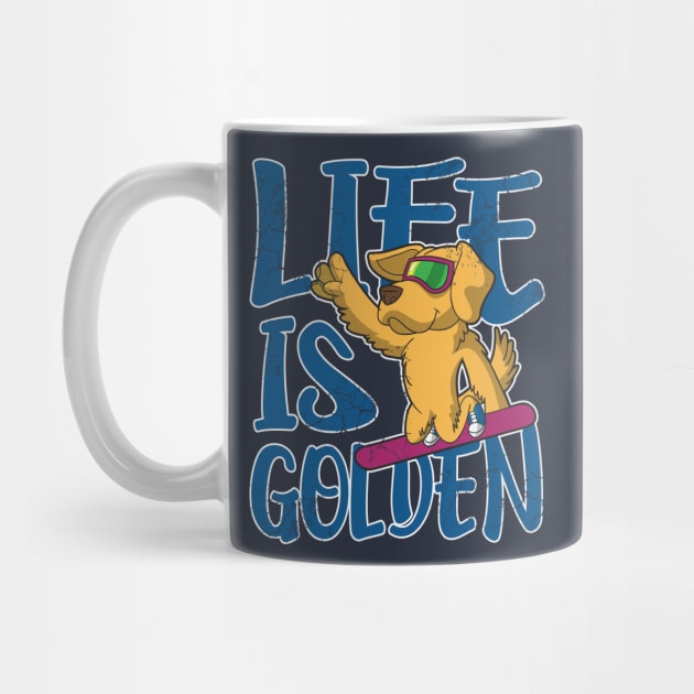 Life Is Golden Retriever Dog Snowboard by E